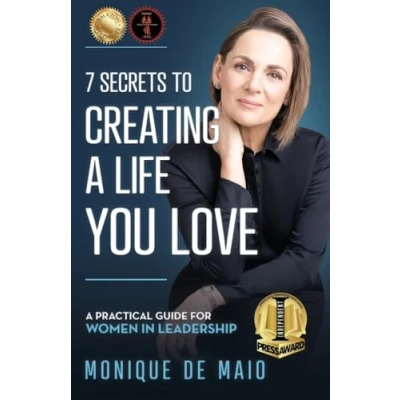 Afbeelding van The 7 Secrets to Creating a Life You Love