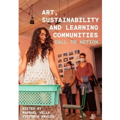 Afbeelding van Artwork Scholarship: International Perspectives in Education Art, Sustainability and Learning Communities