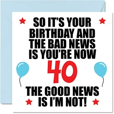 Afbeelding van Stuff4 Grappige verjaardagskaart voor mannen en vrouwen Bad News Verjaardagskaarten 40 jaar, broer, zus, tante, oom, neef, vriend, 145 mm x