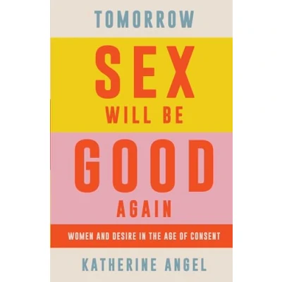 Afbeelding van Tomorrow Sex Will Be Good Again