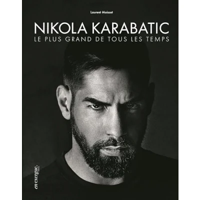 Afbeelding van NIKOLA KARABATIC LE PLUS GRAND DE TOUS LES TEMPS