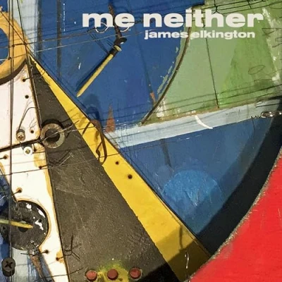 Afbeelding van James Elkington Me Neither (CD)