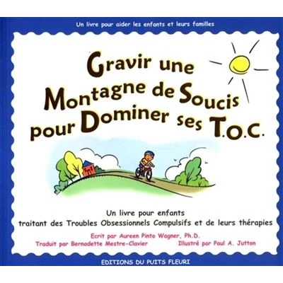 Image de Gravir une montagne de soucis pour dominer ses T.O.C.