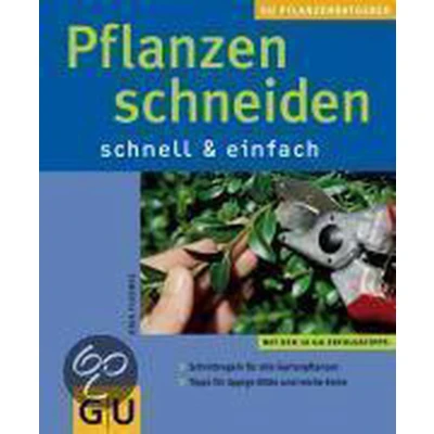 Afbeelding van Pflanzen Schneiden, Schnell &amp; Einfach