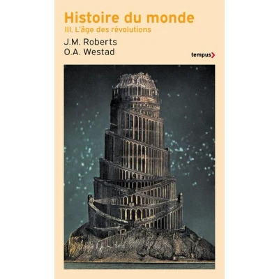 Image de Histoire du monde Tome 3 L&#039;âge des révolutions