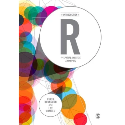 Afbeelding van An Introduction to R for Spatial Analysis and Mapping