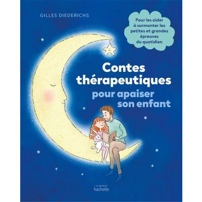Image de Contes thérapeutiques pour apaiser son enfant