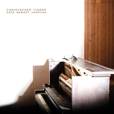 Afbeelding van Christopher Tignor Core Memory Unwound (CD)