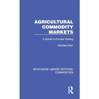 Afbeelding van Routledge Library Editions: Commodities Agricultural Commodity Markets