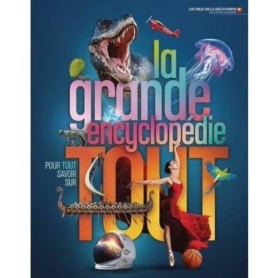 Afbeelding van LA GRANDE ENCYCLOPEDIE POUR TOUT SAVOIR SUR