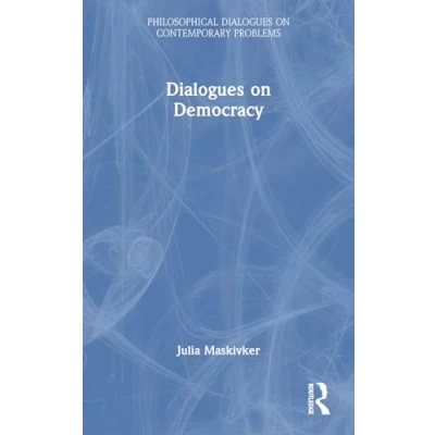Afbeelding van Philosophical Dialogues on Contemporary Problems Democracy