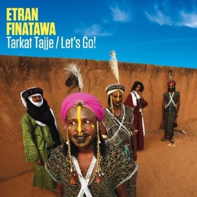 Afbeelding van Etran Finatawa Tarkat Tajje / Let&#039;s Go (CD)