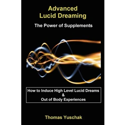 Afbeelding van Advanced Lucid Dreaming The Power of Supplements