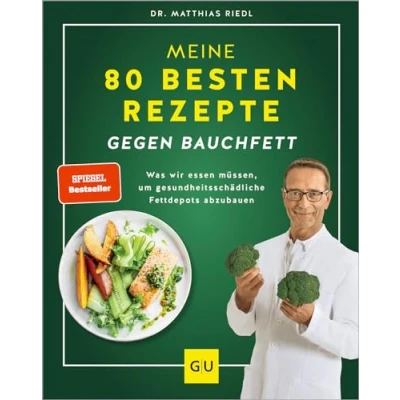 Afbeelding van Meine 80 besten Rezepte gegen Bauchfett