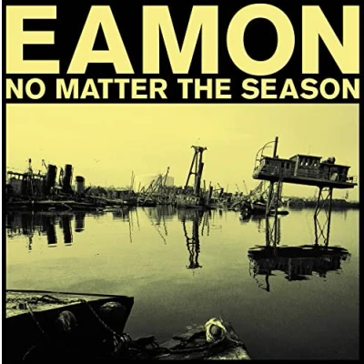 Afbeelding van Eamon No Matter the Season (LP)