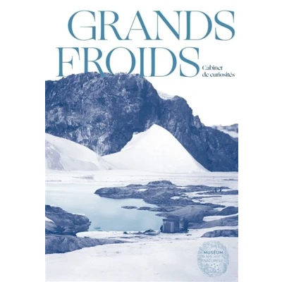 Afbeelding van GRANDS FROIDS MEMOIRES DES POLES