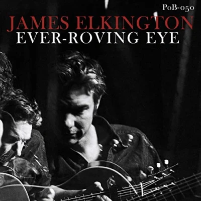 Afbeelding van James Elkington Ever Roving Eye (LP)