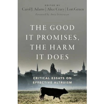 Afbeelding van the Good It Promises, Harm Does