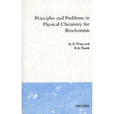 Afbeelding van Principles and Problems in Physical Chemistry for Biochemists
