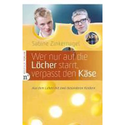 Afbeelding van Wer nur auf die Löcher starrt, verpasst den Käse
