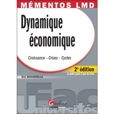 Afbeelding van ISBN Dynamique Economique; Croissance, Crises, Cycles (2e Edition), Zaken &amp; Financiën, Frans, Paperback