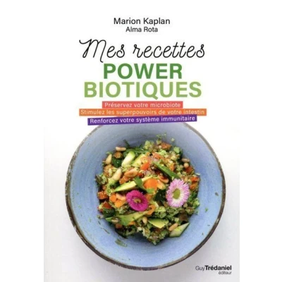 Image de Mes recettes powerbiotiques Préservez votre microbiote Stimulez les superpouvois
