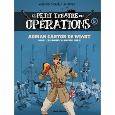 Afbeelding van LE PETIT THEATRE DES OPERATIONS,05:FAITS D&#039;ARMES IMPENSABLES