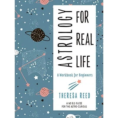 Afbeelding van Astrology for Real Life: A Workbook Beginners (a No B.S. Guide the Astro Curious)