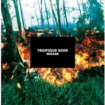 Afbeelding van Tropique Noir Mirage (LP)