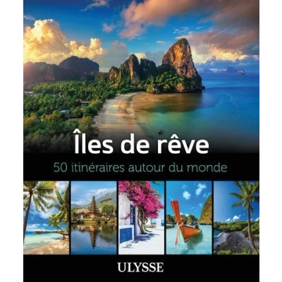 Image de Îles de rêve 50 itinéraires autour du monde