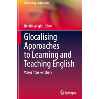 Afbeelding van English Language Education Glocalising Approaches to Learning and Teaching