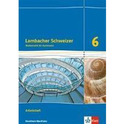 Afbeelding van Lambacher Schweizer. Arbeitsheft plus Lösungsheft. 6. Schuljahr. Ausgabe Nordrhein Westfalen (2016)