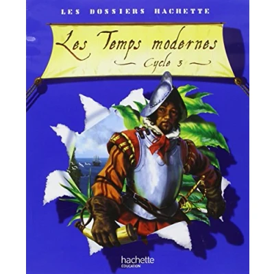 Afbeelding van Les Dossiers Hachette: Histoire Cycle 3