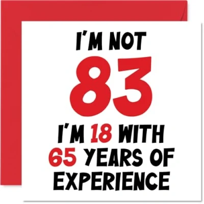 Image de Stuff4 Carte d&#039;anniversaire 83 ans pour homme et femme Not I&#039;m 18 With 65 Years Experience amusante maman, papa, grand père, 145 mm x