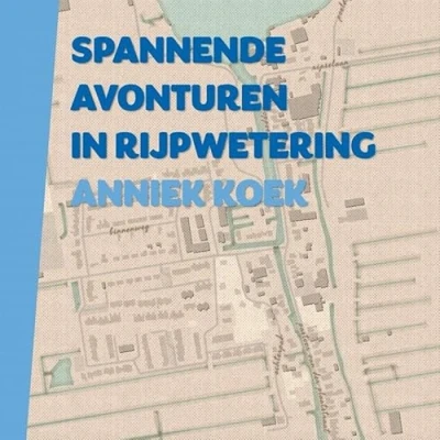 Afbeelding van Spannende avonturen in Rijpwetering