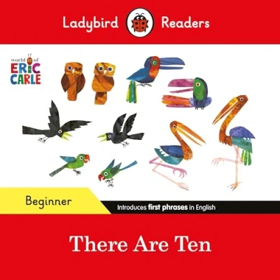 Afbeelding van Ladybird Readers Beginner Level Eric Carle There Are Ten (ELT Graded Reader)