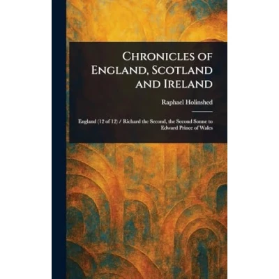 Afbeelding van Chronicles of England, Scotland and Ireland