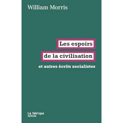 Afbeelding van LES ESPOIRS DE LA CIVILISATION ET AUTRES ECRITS SOCIALISTES