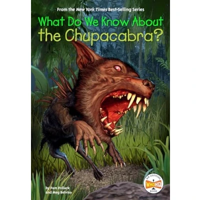 Afbeelding van What Do We Know About? About the Chupacabra?