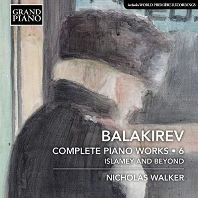 Afbeelding van Nicholas Walker Mili Alekseyevich Balakirev: Complete Piano Works (CD)