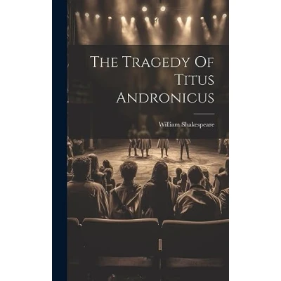 Afbeelding van The Tragedy of Titus Andronicus