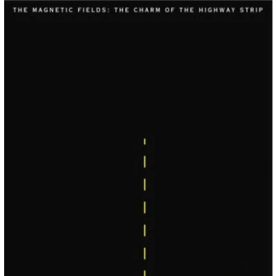 Afbeelding van Magnetic Fields Charm Of The Highway