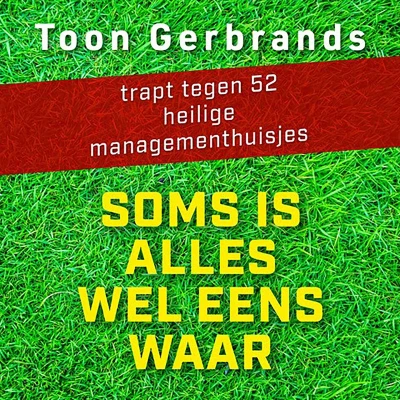 Afbeelding van Soms is alles wel eens waar