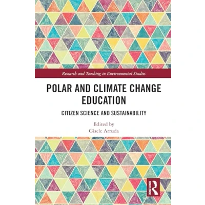 Afbeelding van Research and Teaching in Environmental Studies Polar Climate Change Education