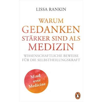 Afbeelding van WARUM GEDANKEN STÄRKER SIND ALS MEDIZIN