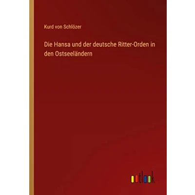 Afbeelding van Die Hansa und der Deutsche Ritter Orden in den Ostseeländern