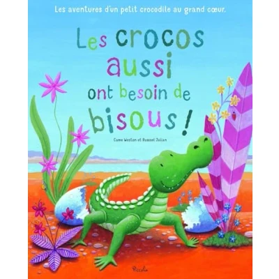 Afbeelding van LES CROCOS AUSSI ONT BESOIN DE BISOUS