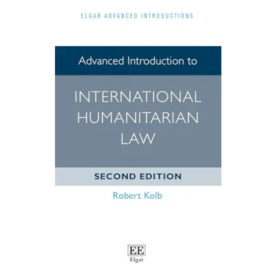 Afbeelding van Elgar Advanced Introductions series Introduction to International Humanitarian Law