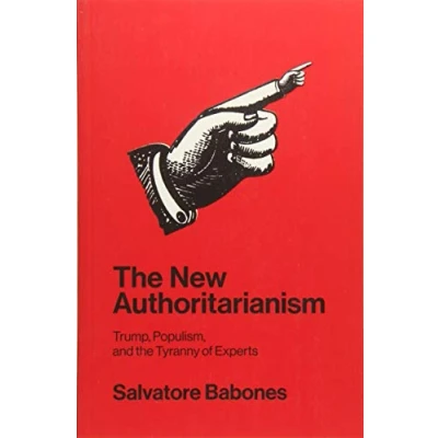 Afbeelding van the New Authoritarianism Trump, Populism, and Tyranny of Experts