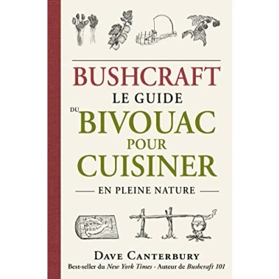 Afbeelding van Bushcraft : Le guide du bivouac pour cuisiner en pleine nature